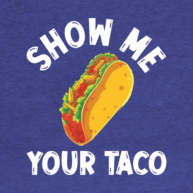 show me your taco2 by blankle